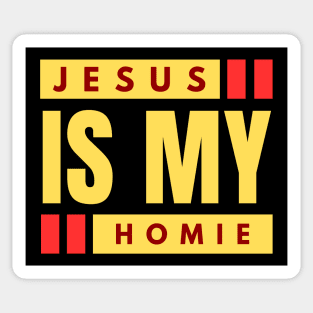 Jesus Is My Homie | Christian Saying Sticker
